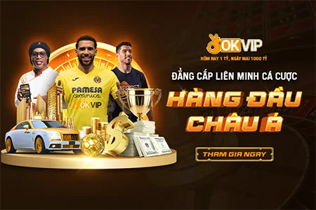 OKVIP - LIÊN MINH HỆ SINH THÁI GAME ĐỔI THƯỞNG