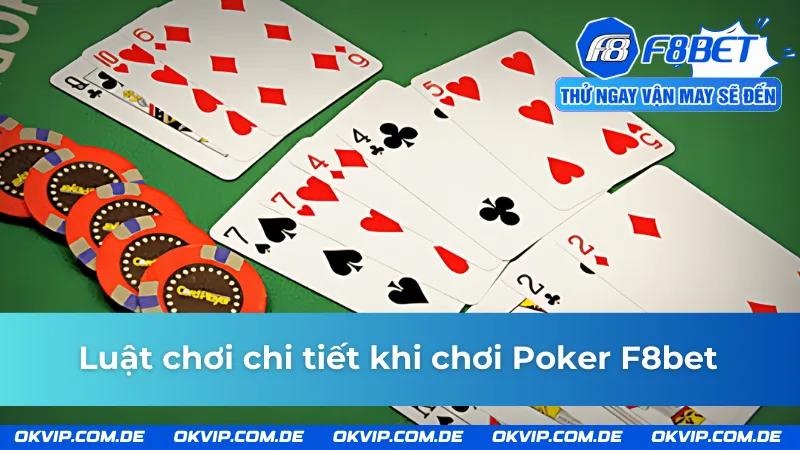 Bỏ túi luật chơi Poker chi tiết tại F8bet