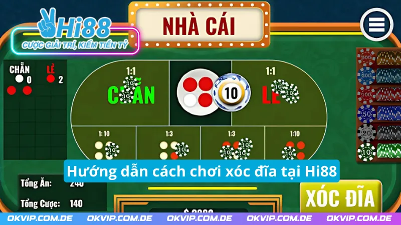 Hướng dẫn cách chơi xóc đĩa HI88 dễ thắng